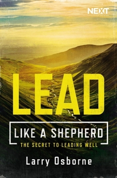 Paperback Lead Like a Shepherd: The Secret to Leading Well Book