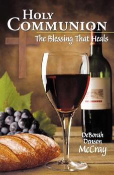 Paperback Holy Communion: The Blessing That Heals Book