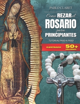 Paperback Rosario Para Principiantes: Manual Detallado [Spanish] Book