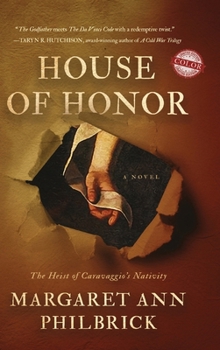 Hardcover House of Honor: The Heist of Caravaggio's Nativity, Limited Color Edition Book