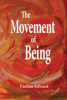 Paperback The Movement of Being Book