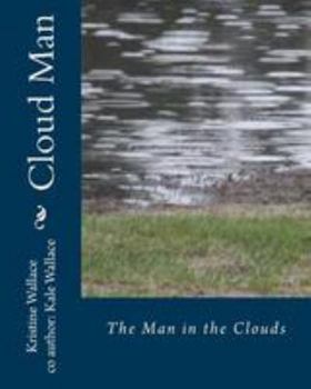 Paperback Cloud Man: The Man in the Clouds Book