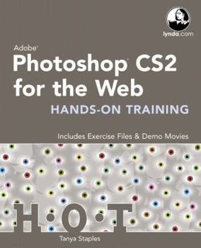 Paperback Adobe Photoshop CS2 for the Web Hands-On Training [With CDROM] Book