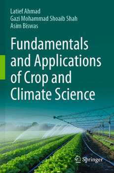 Paperback Fundamentals and Applications of Crop and Climate Science Book