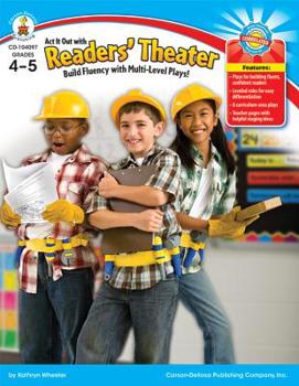Paperback ACT It Out with Readers' Theater, Grades 4 - 5: Help Students Become Fluent Readers! Book