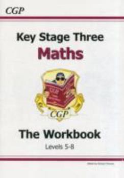 Paperback Key Stage Three Workbook: Maths: (Levels 5-8) Book
