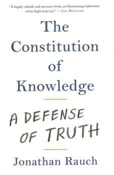 Hardcover The Constitution of Knowledge: A Defense of Truth Book