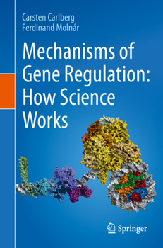 Paperback Mechanisms of Gene Regulation: How Science Works Book