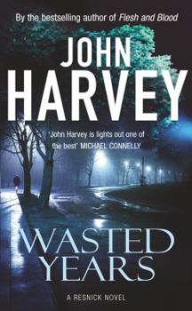 Wasted Years (A Resnick Novel) - Book #5 of the Charlie Resnick
