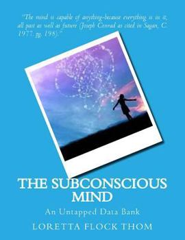 Paperback The Subconscious Mind: An Untapped Data Bank Book
