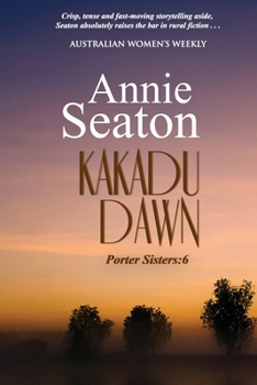 Kakadu Dawn - Book #6 of the Porter Sisters
