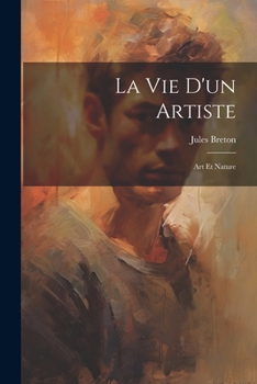 Paperback La vie d'un artiste: Art et nature [French] Book