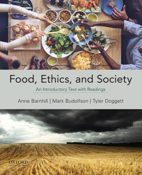 Paperback Food, Ethics, and Society: An Introductory Text with Readings Book