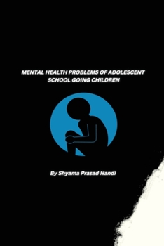 Paperback Mental Health Problems of Adolescent School Going Children Book