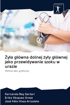 Żyła główna dolnej żyły głównej jako przewidywanie szoku w urazie: Pomiar eko-graficzny