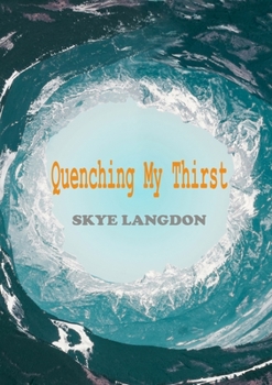 Paperback Quenching My Thirst Book