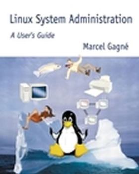 Paperback Linux System Administration: A User's Guide Book