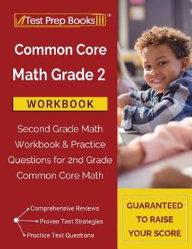 Paperback Common Core Math Grade 2 Workbook: Second Grade Math Workbook & Practice Questions for 2nd Grade Common Core Math Book