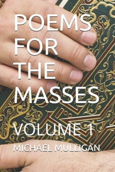 Paperback Poems for the Masses: Volume 1 the Journey Book