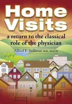 Paperback Home Visits: A Return to the Classical Role of the Physician Book