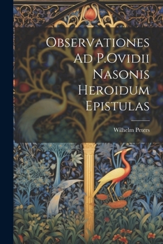 Paperback Observationes Ad P.Ovidii Nasonis Heroidum Epistulas [Latin] Book