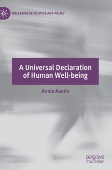 Hardcover A Universal Declaration of Human Well-Being Book