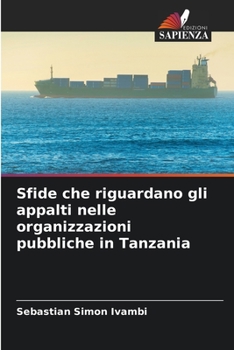 Paperback Sfide che riguardano gli appalti nelle organizzazioni pubbliche in Tanzania [Italian] Book