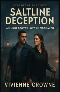 Paperback Saltline Deception: An Undercover Love in Tidehaven Book