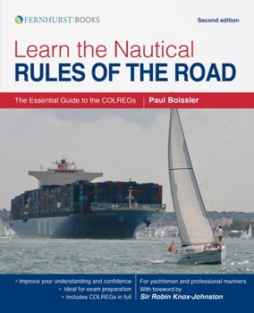 Paperback Learn the Nautical Rules of the Road: The Essential Guide to the Colregs Book