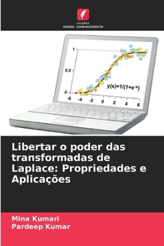 Paperback Libertar o poder das transformadas de Laplace: Propriedades e Aplicações [Portuguese] Book