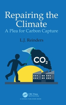 Hardcover Repairing the Climate: A Plea for Carbon Capture Book