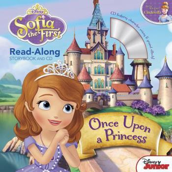 Paperback Sofia the First Read-Along Storybook and CD Once Upon a Princess [With Paperback Book] Book