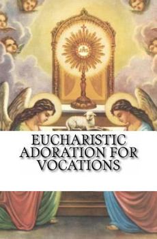 Paperback Eucharistic Adoration for Vocations Book