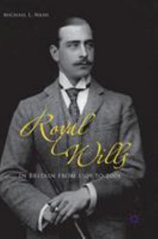 Hardcover Royal Wills in Britain from 1509 to 2008 Book