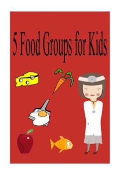 Paperback 5 food groups for kids Book