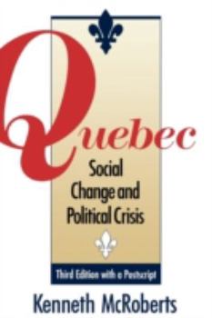 Paperback Quebec: Social Change and Political Crisis - Third Edition Book