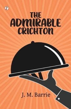 Paperback The Admirable Crichton Book