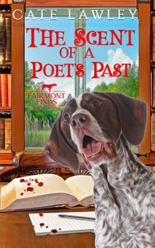 Fairmont Finds a Poet - Book #2 of the Fairmont Finds Canine Cozy Mysteries