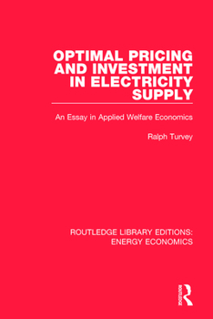 Paperback Optimal Pricing and Investment in Electricity Supply: An Esay in Applied Welfare Economics Book