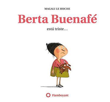 Hardcover Berta Buenafé Está Triste [Spanish] Book