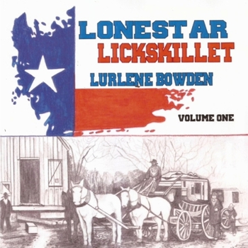 Paperback Lonestar Lickskillet, Volume 1 Book