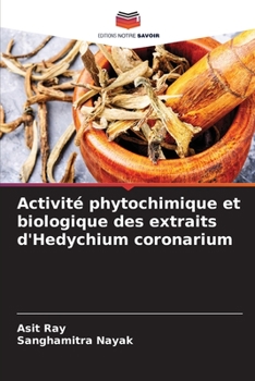Paperback Activité phytochimique et biologique des extraits d'Hedychium coronarium [French] Book