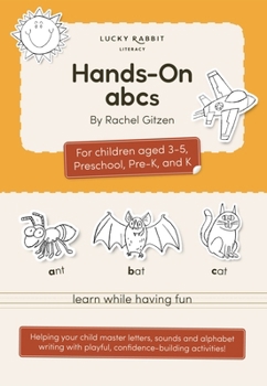 Hands-On Abcs : Building Strong Hands for Easy Letters