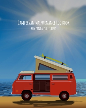 Paperback Campervan Maintenance Log Book: For Motorhomes, Campers, RVs and Caravans - Retro Van with Surfboard at the Beach Book