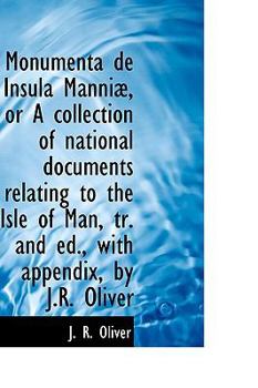 Paperback Monumenta de Insula Manniae, or a Collection of National Documents Relating to the Isle of Man, Tr. a Book