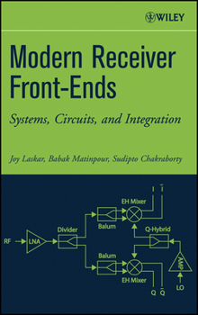 Hardcover Modern Receiver Front-Ends: Systems, Circuits, and Integration Book