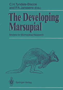 Paperback The Developing Marsupial: Models for Biomedical Research Book