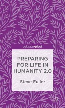 Hardcover Preparing for Life in Humanity 2.0 Book