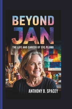 Paperback Beyond Jan: The Life and Career of Eve Plumb Book
