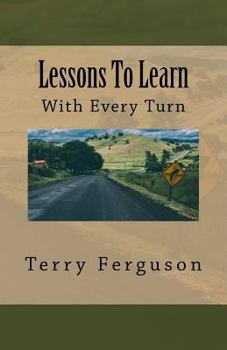 Paperback Lessons To Learn: With Every Turn Book